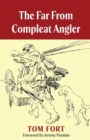 The Far from Compleat Angler - Book