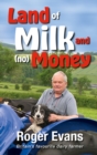 Land of Milk and (No) Money - Book