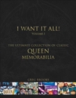Queen: I Want It All : The Ultimate Collection of Memorabilia - Book
