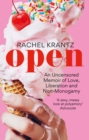 OPEN : An Uncensored Memoir of Love, Liberation and Non-Monogamy - Book