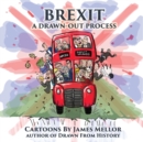Brexit : A Drawn-Out Process - Book