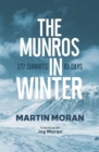 The Munros in Winter : 277 Summits in 83 Days - Book