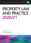 Property Law and Practice 2020/2021 : Legal Practice Course Guides (LPC) - Book