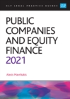 Public Companies and Equity Finance 2021 : (CLP Legal Practice Course Guides) - Book