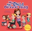 My Child Has Cerebral Palsy - Book