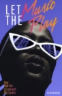 Let The Music Play : How R&B Fell In Love With 80s Synths - Book