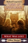 What Was Lost : A Robin of Sherwood Adventure - eBook
