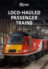 LOCO-HAULED PASSENGER TRAINS : Britain's Railways Series, Volume 2 - Book