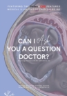 Can I Ask You A Question Doctor? : Neurology Edition - Book