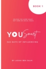 YouSmart - 365 days of influencing : 365 days of influencing - Book