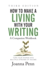 How to Make a Living with Your Writing Third Edition : Companion Workbook - Book