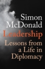 Leadership : Lessons from a Life in Diplomacy - eBook