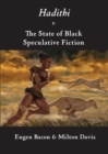 Hadithi & The State of Black Speculative Fiction - Book