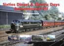 Sixties Diesel & Electric Days Remembered VII - Book