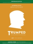 TRUMPED: An Alternative Musical, Act I Performance Edition : Amateur One Performance - Book