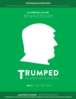 TRUMPED (An Alternative Musical) Act II Performance Edition : Amateur One Performance - Book