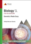 Biology SL: Genetics Made Easy : Study & Revision Guide for the IB Diploma - Book