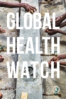 Global Health Watch 6 : In the Shadow of the Pandemic - Book