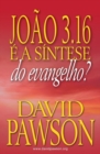 Joao 3.16 E a Sintese Do Evangelho? - Book