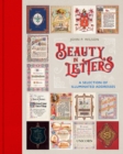 Beauty in Letters : A Selection of Illuminated Addresses - Book