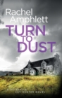 Turn to Dust : A Detective Kay Hunter murder mystery - Book