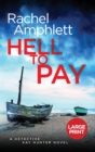 Hell to Pay : A Detective Kay Hunter murder mystery - Book