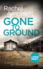 Gone to Ground : A Detective Kay Hunter murder mystery - Book