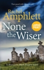 None the Wiser : A Detective Mark Turpin murder mystery - Book