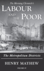 Labour and the Poor Volume IV : The Metropolitan Districts - Book