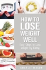 How to Lose Weight Well - Book