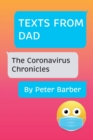 Texts From Dad : The Coronavirus Chronicles - Book