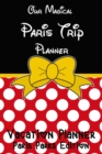 Our Magical Paris Trip Planner Vacation Planner - Book