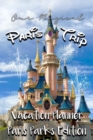 Our Magical Paris Trip Vacation Planner Paris Parks Edition - Book