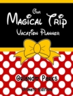 Our Magical Trip Vacation Planner Orlando Parks Ultimate Edition - Red Spotty - Book