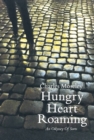 Hungry Heart Roaming : An Odyssey of Sorts - Book