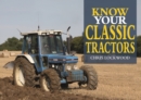 Know Your Classic Tractors, 2nd Edition - eBook