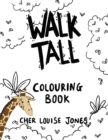 Walk Tall Colouring Book - Book