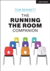 The Running the Room Companion: Issues in classroom management and strategies to deal with them - Book