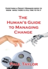 The Human's Guide to Managing Change - Book