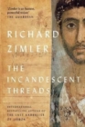 The Incandescent Threads - Book