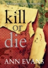 Kill or Die - eBook