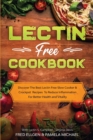 Lectin Free Cookbook : Discover The Best Lectin Free Slow Cooker, Crockpot Recipes To Reduce Inflammation For Better Health and Vitality: With Lactin S. Campbell & Virginia Davis - Book