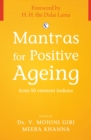 Mantras for Positive Ageing : from 50 Eminent Indians - Book