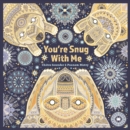 Youre Snug With Me - eBook