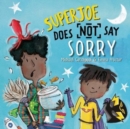 SuperJoe Does NOT Say Sorry - Book
