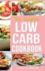 Low Carb Diet Recipes Cookbook : Easy Weight Loss With Delicious Simple Best Ketogenic Recipes To Cook: Low Carb Snacks Food Cookbook Weight Loss Low Carb - Book