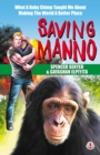 Saving Manno : What a Baby Chimp Taught Me About Making the World a Better Place - eBook