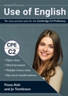 Use of English: Ten more practice tests for the Cambridge C2 Proficiency : 10 Use of English practice tests in the style of the CPE examination (answers included) - Book