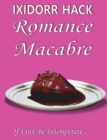 Romance Macabre : If Love Be Intemperate... - Book