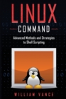 Linux Command : Advanced Methods and Strategies to Shell Scripting - Book